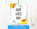 Good Vibes Only Printable Wall Art- Gold Florals