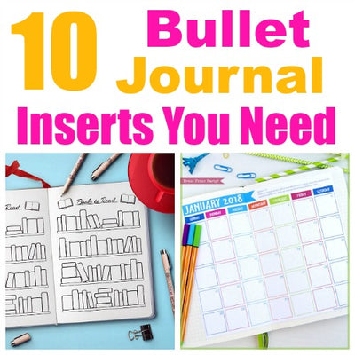 10 Bullet Journal Inserts You Absolutely Need