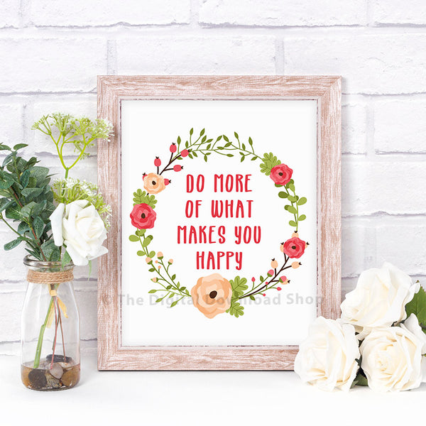 Do More of What Makes You Happy Printable- The Digital Download Shop