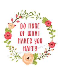 Do More of What Makes You Happy Printable- The Digital Download Shop