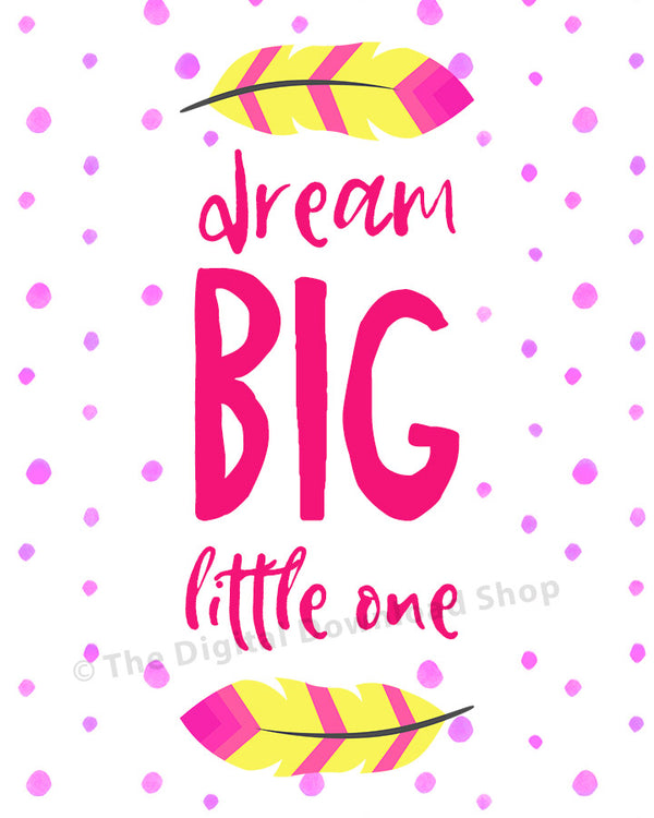 Dream Big Little One Nursery Printable- Pink- The Digital Download Shop
