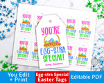 Easter Tags Printable- Egg-stra Special