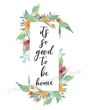 It's So Good to Be Home Printable