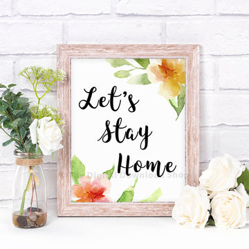 Let's Stay Home Printable