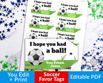 Soccer Favor Tags Printable- Hope You Had a Ball