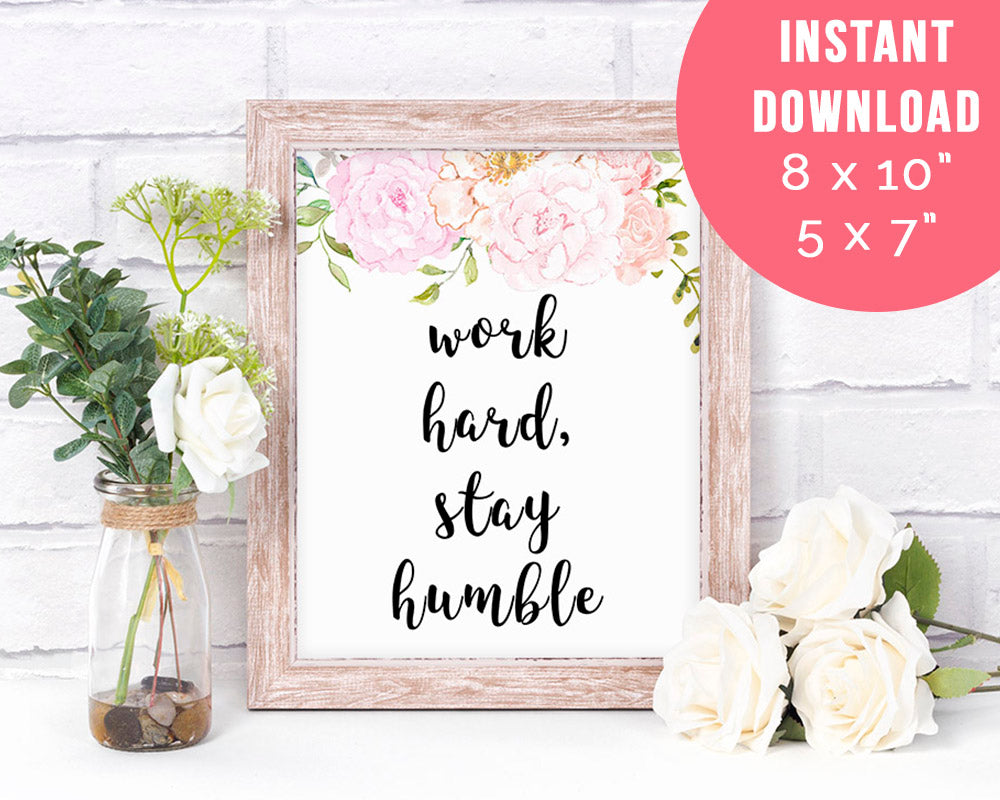 Work Hard Stay Humble Printable Motivational Typography | The