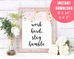 Work Hard Stay Humble Printable Motivational Typography