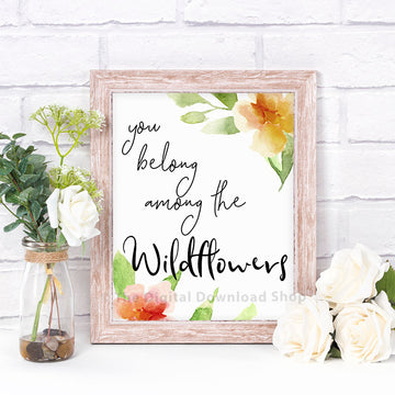 You Belong Among the Wildflowers Nursery Printable