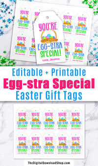 Easter Tags Printable- Egg-stra Special