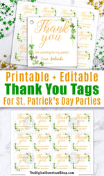 St. Patrick's Day Thank You Tag Printable- These editable favor tags are the perfect finishing touch to your St. Patrick's Day party favors! | St. Paddy's Day party ideas, St. Patty's Day, Saint Patrick's Day, gift tags, #StPatricksDay #partyFavors #DigitalDownloadShop