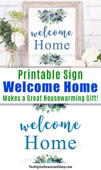 Welcome Home Printable- Pretty printable "Welcome Home" printable wall art. This lovely floral typography quote would make a great addition to any room. It also makes a great housewarming gift! | #printable #wallArt #DigitalDownloadShop